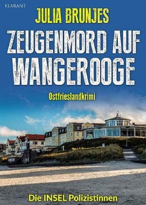 [Nele Hibenga & Jule Hibenga 06] • Zeugenmord auf Wangerooge